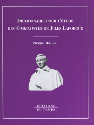 cover image of Dictionnaire pour l'étude des «Complaintes» de Jules Laforgue
